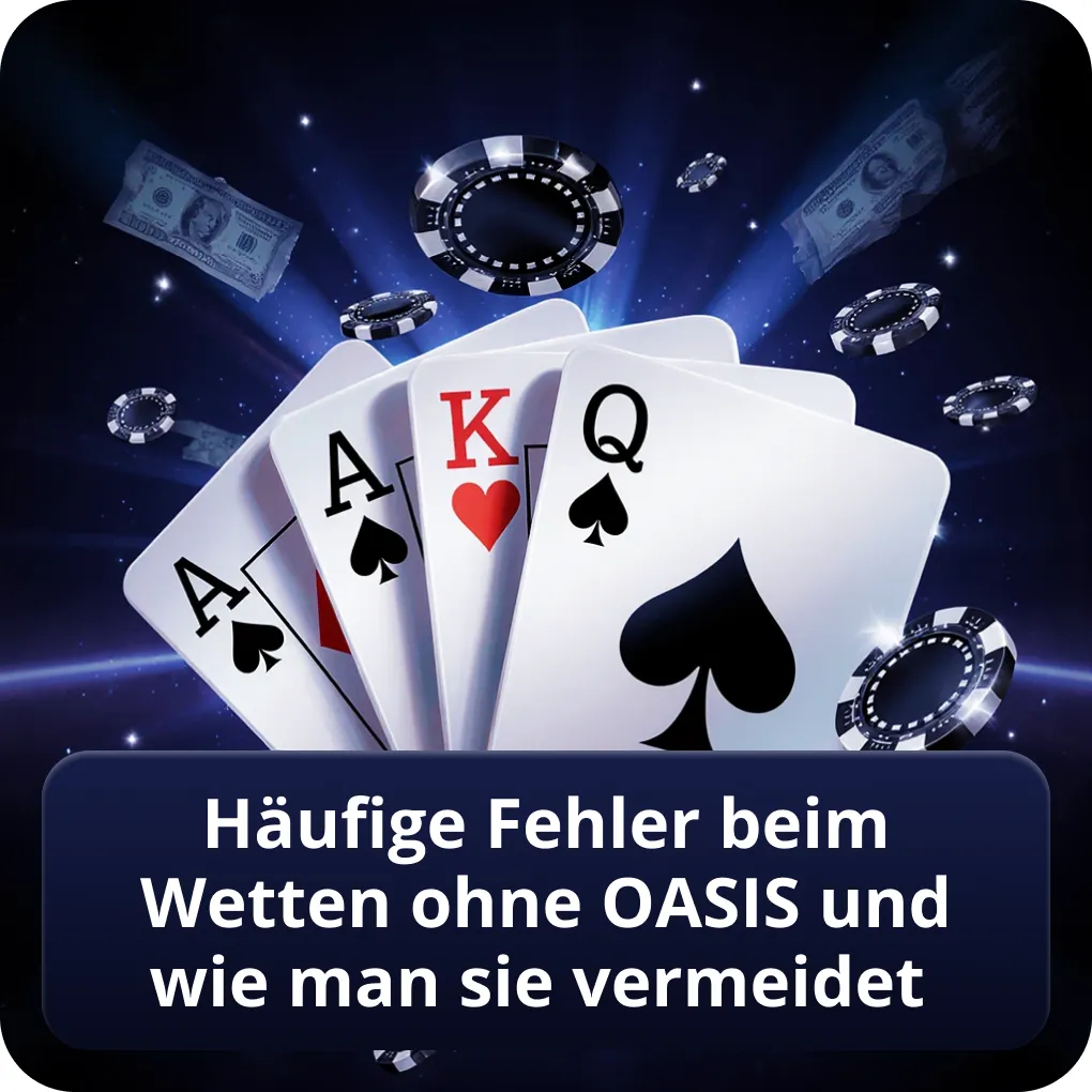 Häufige Fehler beim Wetten ohne OASIS und wie man sie vermeidet